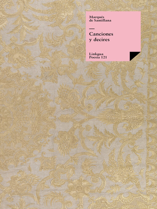 Title details for Canciones y decires by Marqués de Santillana - Available